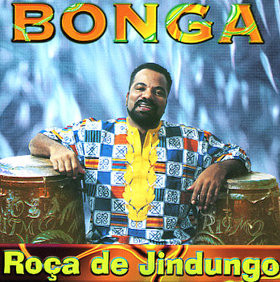 Bonga - Roça De Jindungo