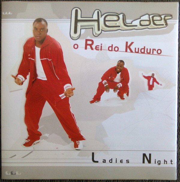 Helder Rei Do Kuduro - Ladies Night Helder Rei Do Kuduro - Ladies Night